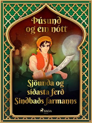 cover image of Sjöunda og síðasta ferð Sindbaðs farmanns (Þúsund og ein nótt 43)